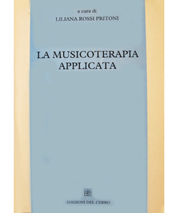 la Musicoterapia applicata. Atti del II Convegno Europeo di Musicoterapia - Bologna 1994