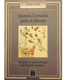 Quando la musica parla al silenzio. Proposta di musicoterapia per bambini audiolesi