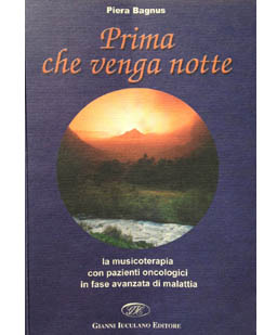 Prima che venga notte. La musicoterapia con pazienti oncologici in fase avanzata di malattia