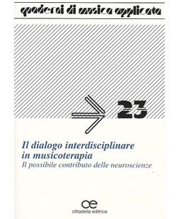 Il dialogo interdisciplinare in musicoterapia. Il possibile contributo delle neuroscienze