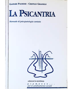 La Psicantria. Manuale di psicopatologia cantata