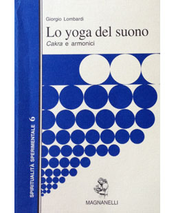 Lo yoga del suono. Chakra e armonici