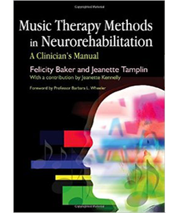 Music Therapy Methods in Neurorehabilitation Music Therapy Methods in Neurorehabilitation